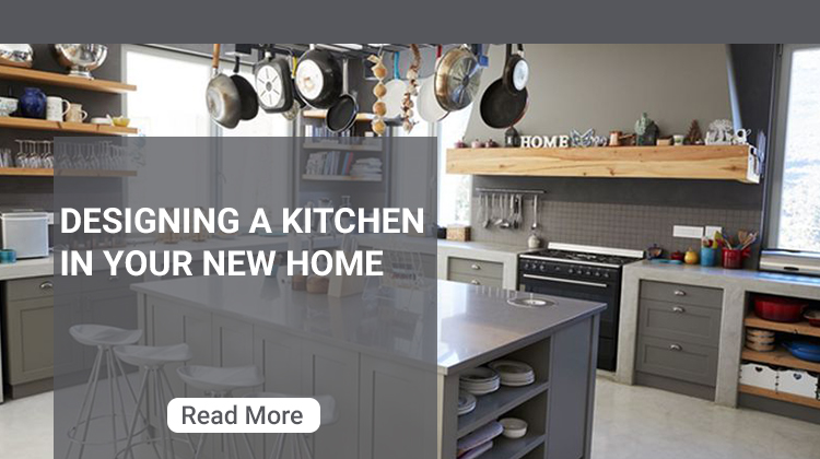 Designing a kitchen in your new home