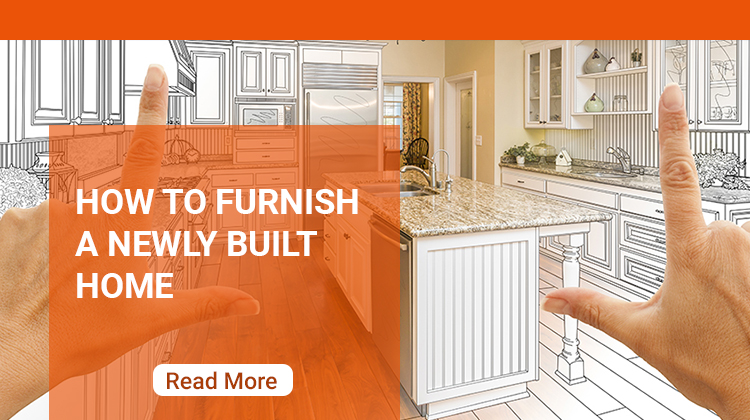How to furnish a newly built home